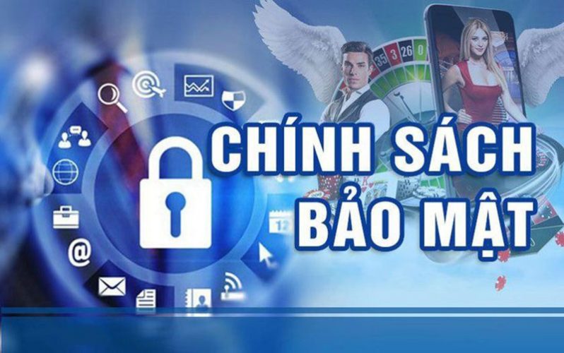 Chính sách, điều khoản bảo mật có lợi cho người chơi