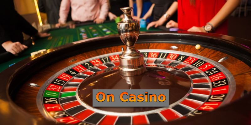 Tìm hiểu chung về sảnh On Casino đẳng cấp tại Typhu88